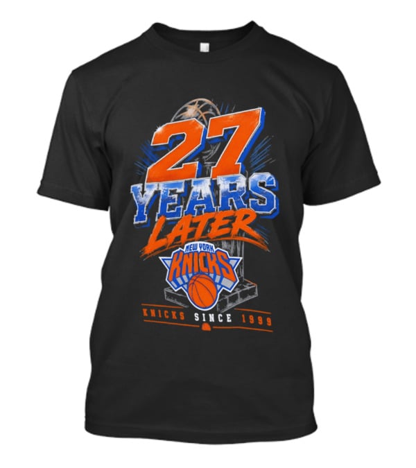 New York Knicks 27 Years Later Since 1999 NBA Basketball Anniversary T-Shirt