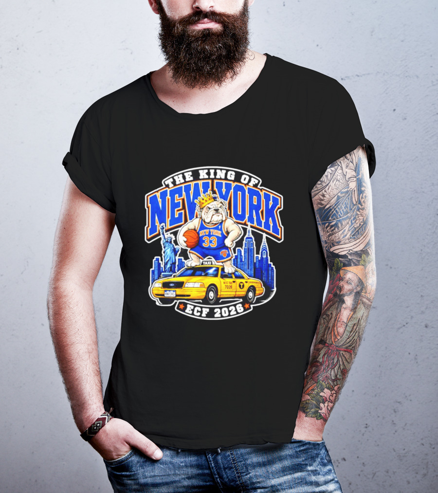New York Knicks The King Of New York ECF 2026 Bulldog Statue Of Liberty Skyline Taxi T-Shirt