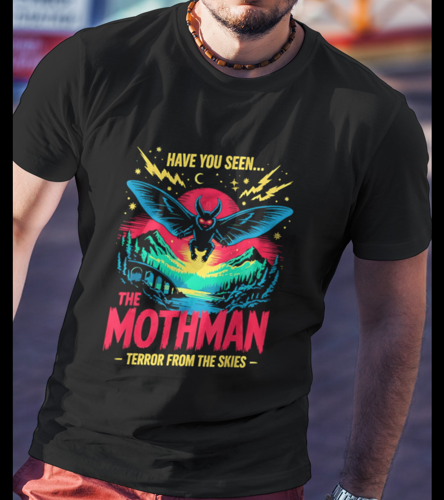 Have You Seen The Mothman Terror From The Skies Neon Cryptid T-Shirt