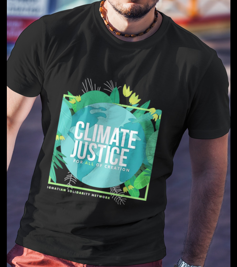 Ignatian Solidarity Network Climate Justice For All Of Creation Earth Floral T-Shirt