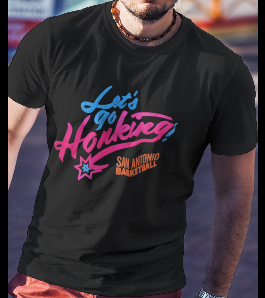 Let's Go Honking San Antonio Basketball Star T-Shirt