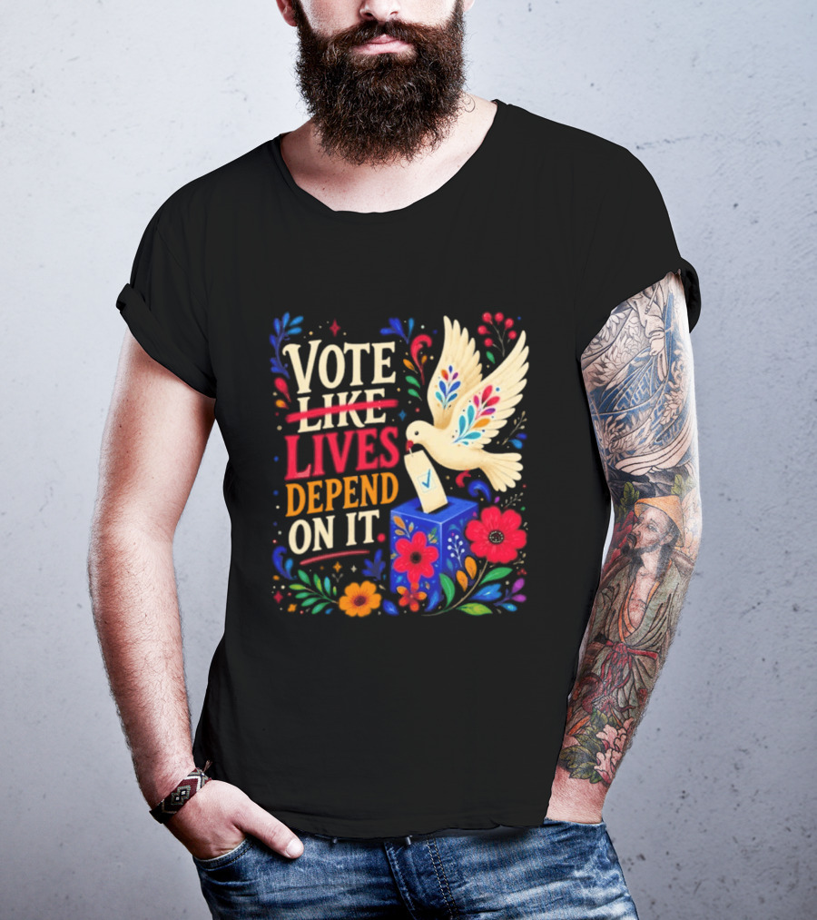 Vote Like Lives Depend On It Dove Floral Voting Rights T-Shirt
