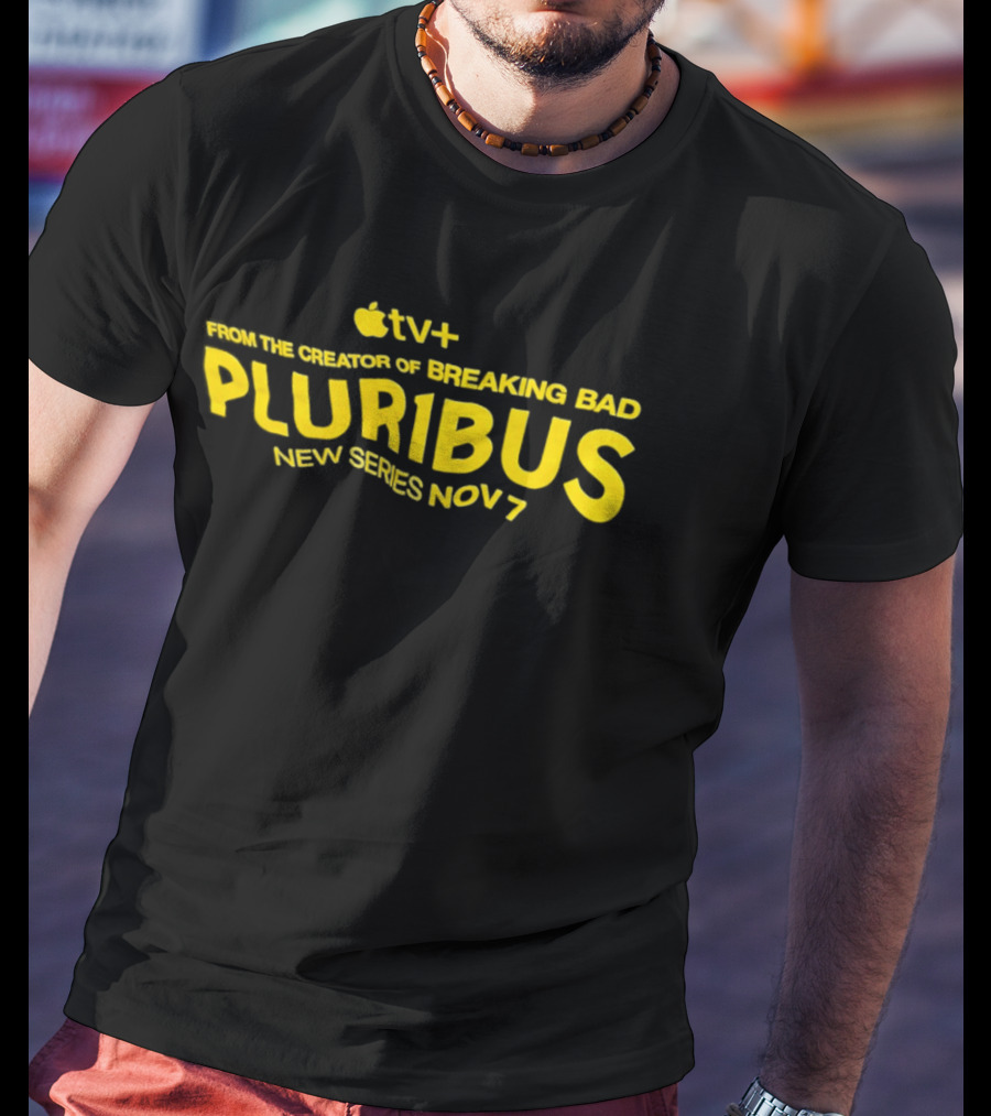 Apple TV+ New Series Pluribus From Breaking Bad Creator Nov 7 T-Shirt