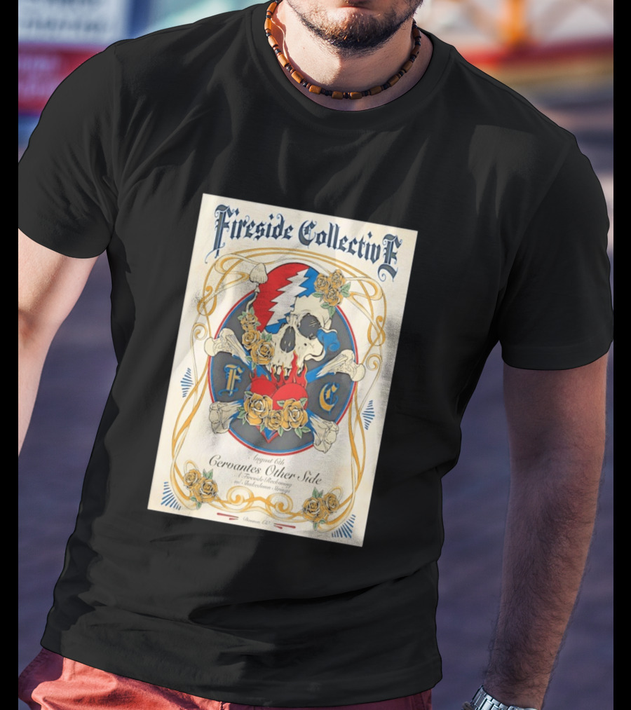 Fireside Collective Cervantes Other Side August 6th A Fireside Reckoning W Shakedown Strings Skull Roses T-Shirt