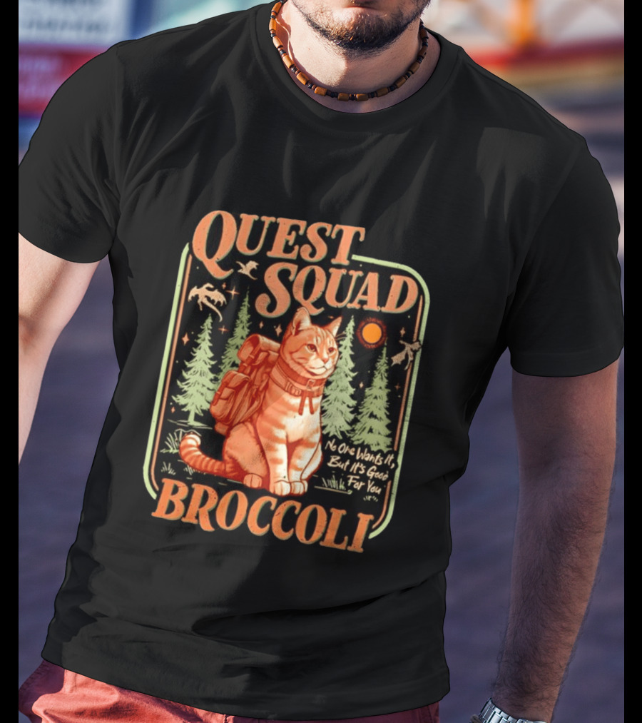 Quest Squad Broccoli Cat Backpack Adventure No One Wants It But It's Good For You T-Shirt