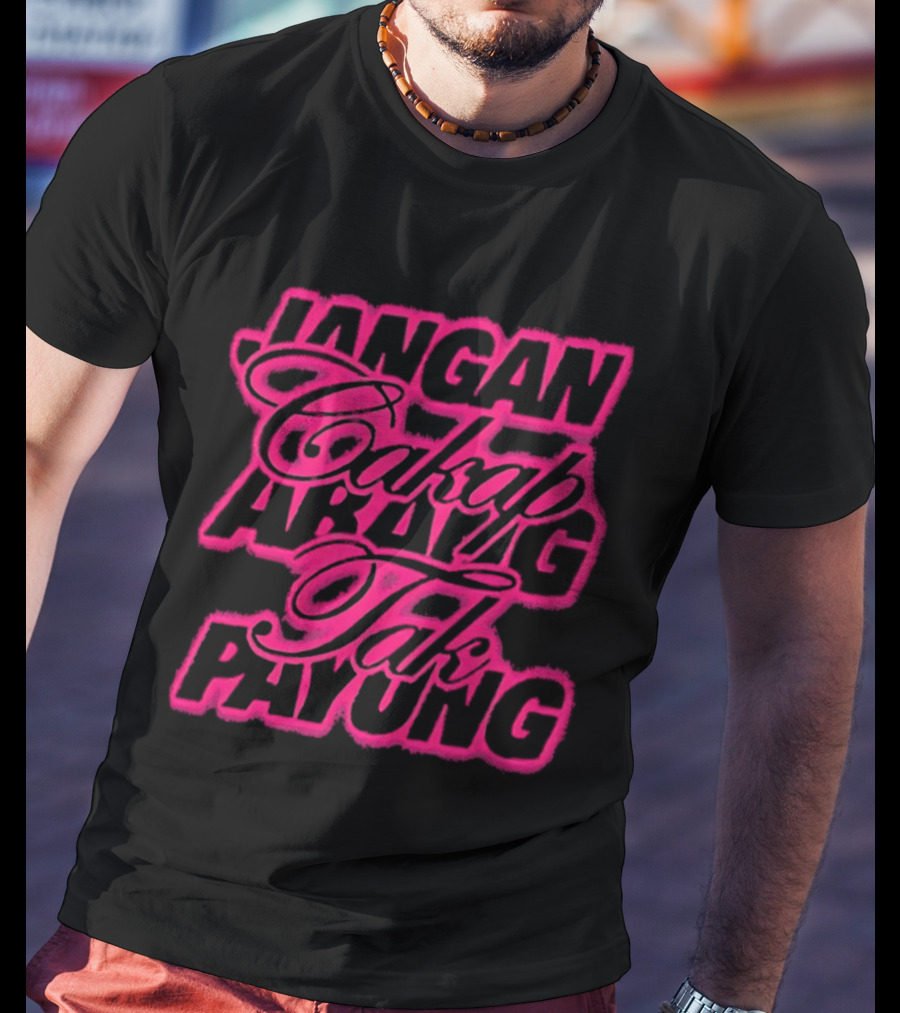 Jangan Cakap Abang Tak Payung Neon Lettering T-Shirt