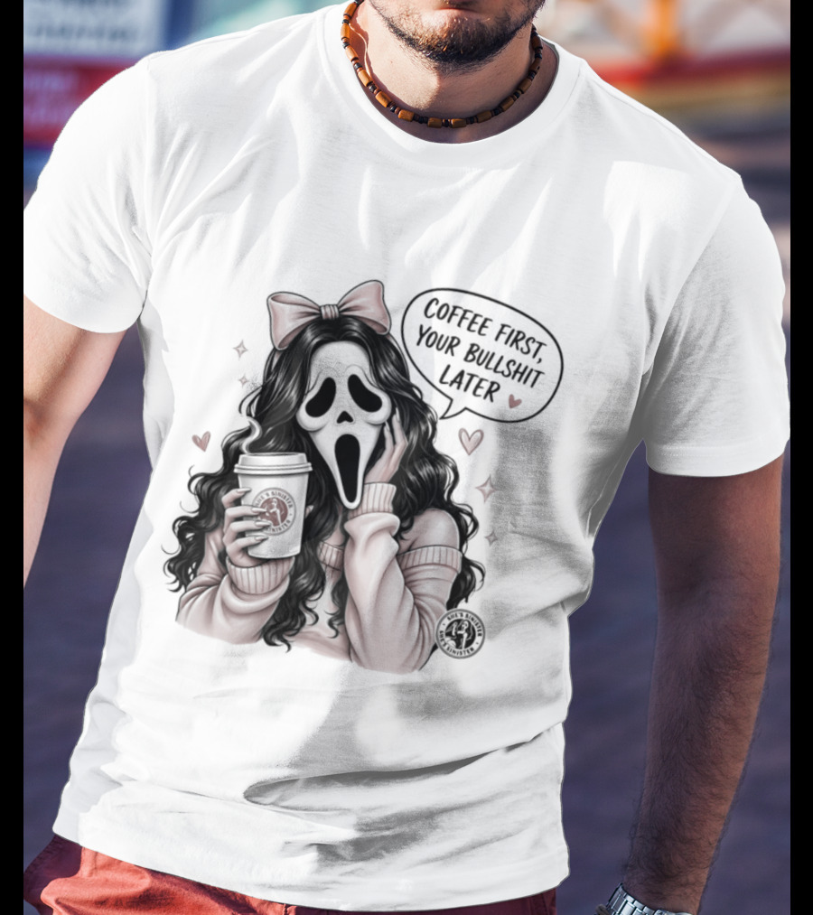 Ghostface Scream Coffee First Your Bullshit Later Horror Movie Bow Hearts T-Shirt