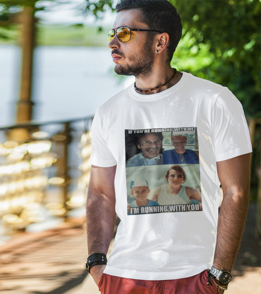 If You're Running With Me I'm Running With You Fun Photo Collage T-Shirt