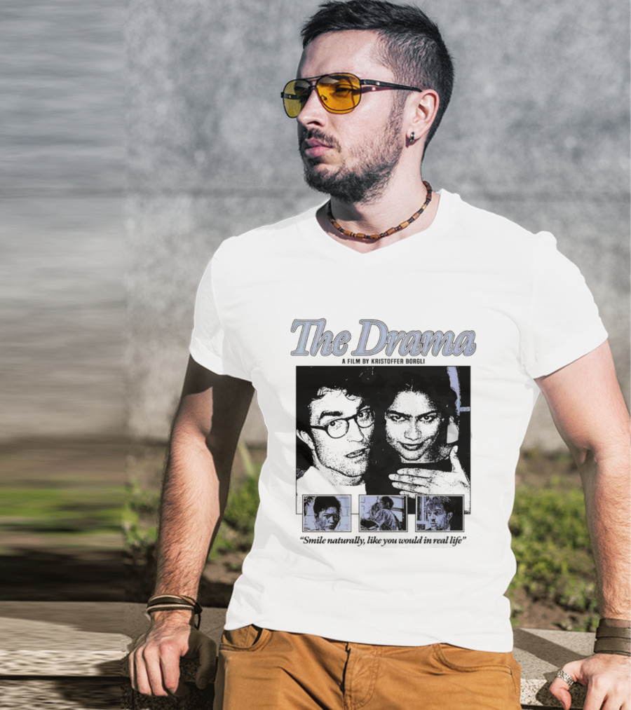 The Drama Robert Pattinson Zendaya A Film By Kristoffer Borgli Smile Naturally T-Shirt