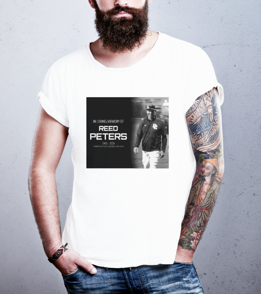 In Loving Memory Of Reed Peters 1965 2026 Former Delta College Baseball Head Coach Dc T-Shirt