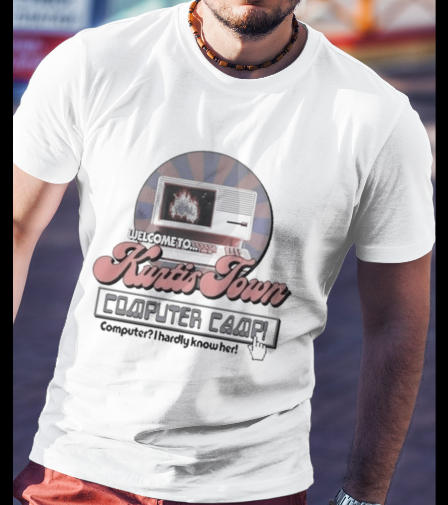 Welcome To Kurtis Town Computer Camp Google For Burgers World Tour T-Shirt