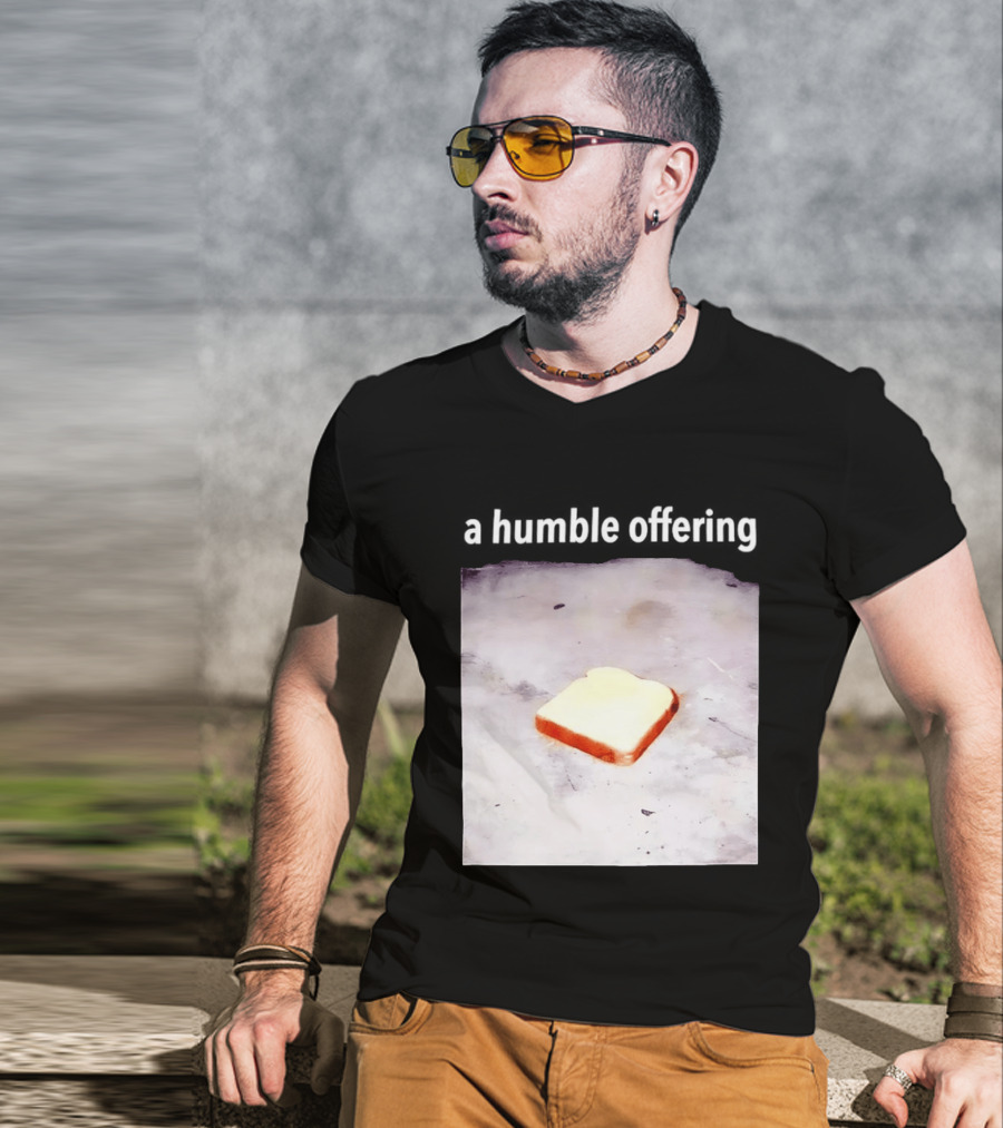 A Humble Offering Bread Slice Vintage Aesthetic T-Shirt