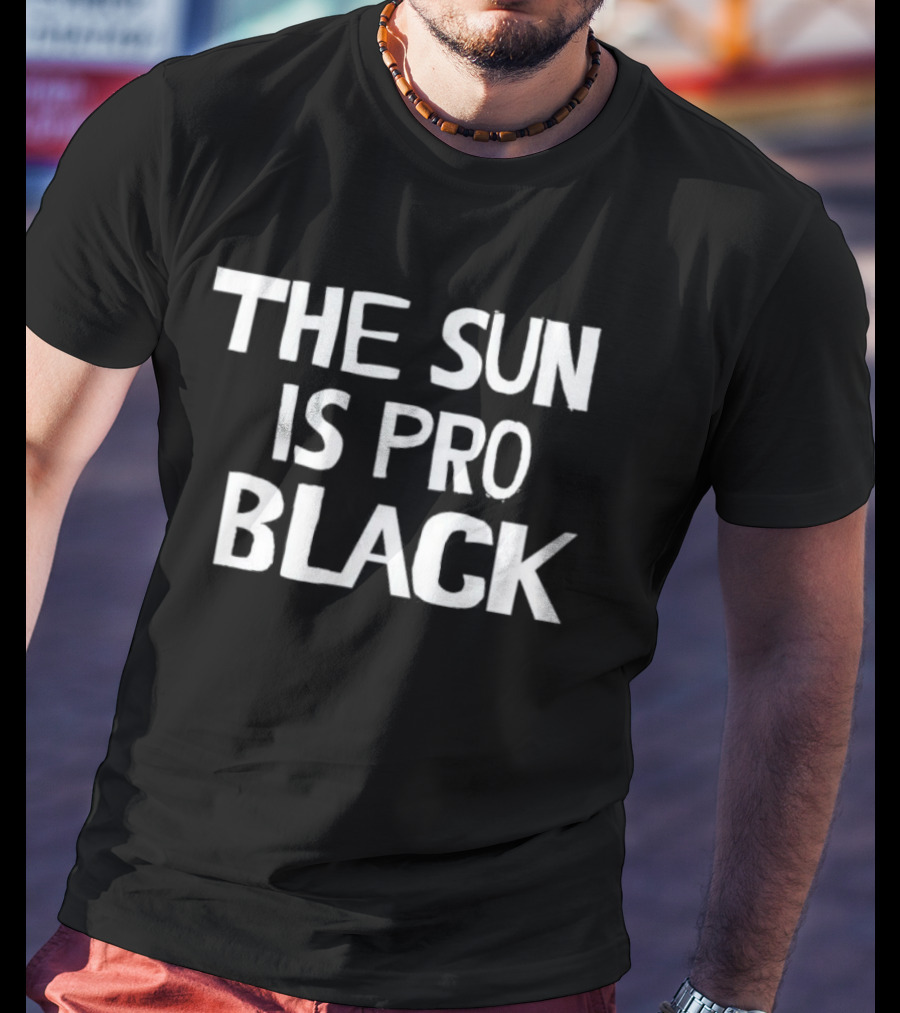 The Sun Is Pro Black T-Shirt