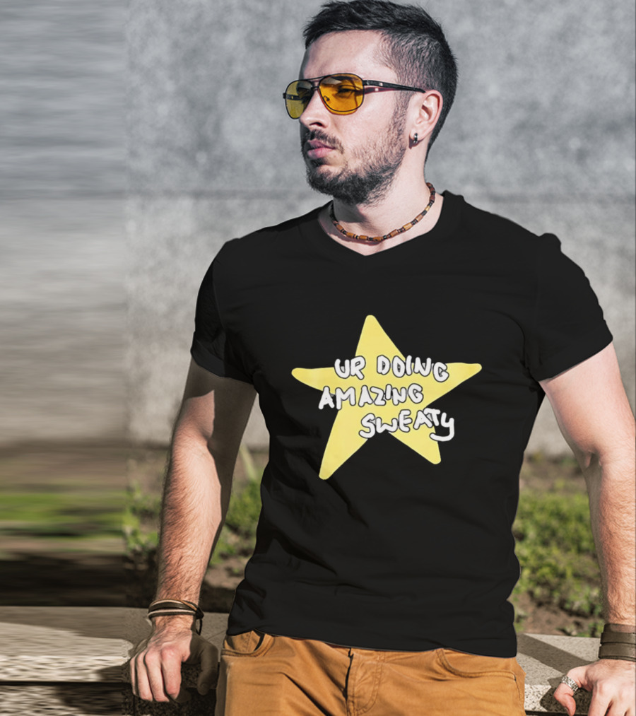 Ur Doing Amazing Sweaty Meme Yellow Star T-Shirt