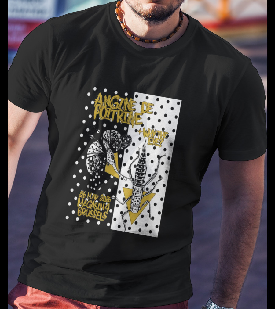 Angine De Poitrine Why The Eye 5 26 2026 Bruxelles Be T-Shirt