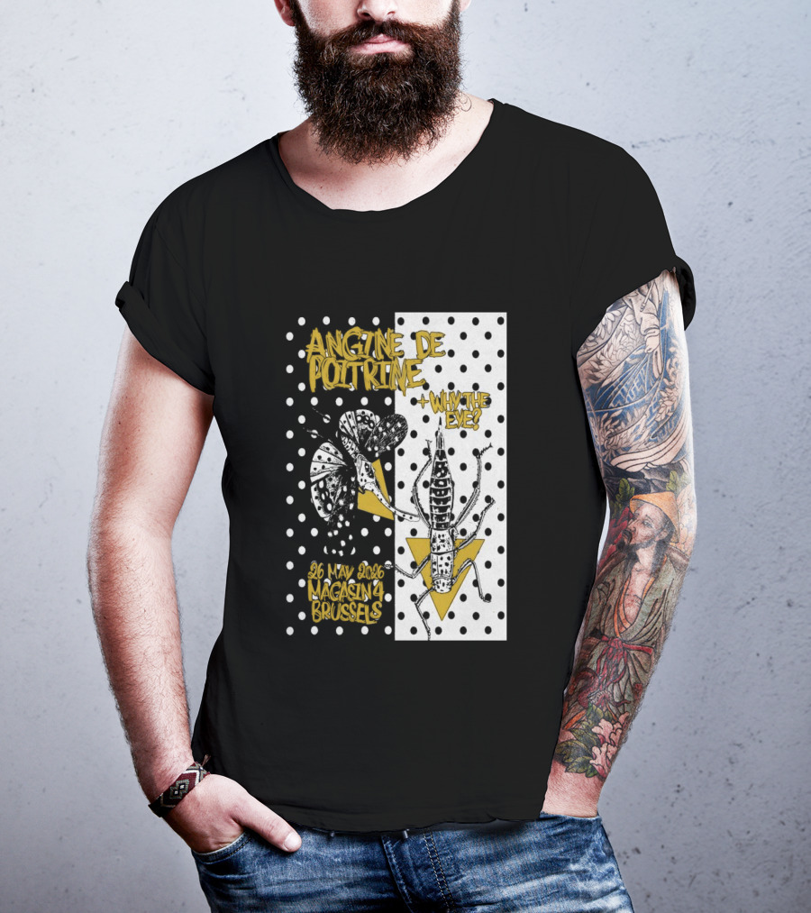 Angine De Poitrine Why The Eye 5 26 2026 Bruxelles Be T-Shirt