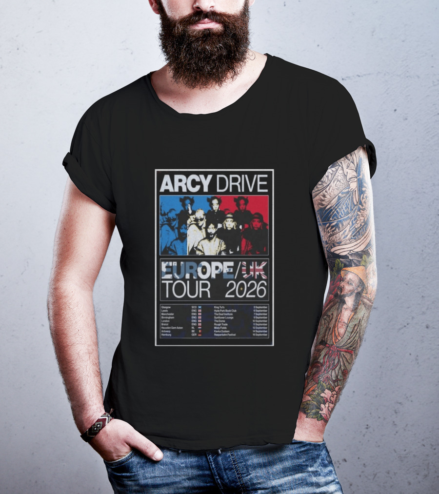 Arcy Drive Europe UK Tour 2026 Glasgow Manchester London Hamburg Dates T-Shirt