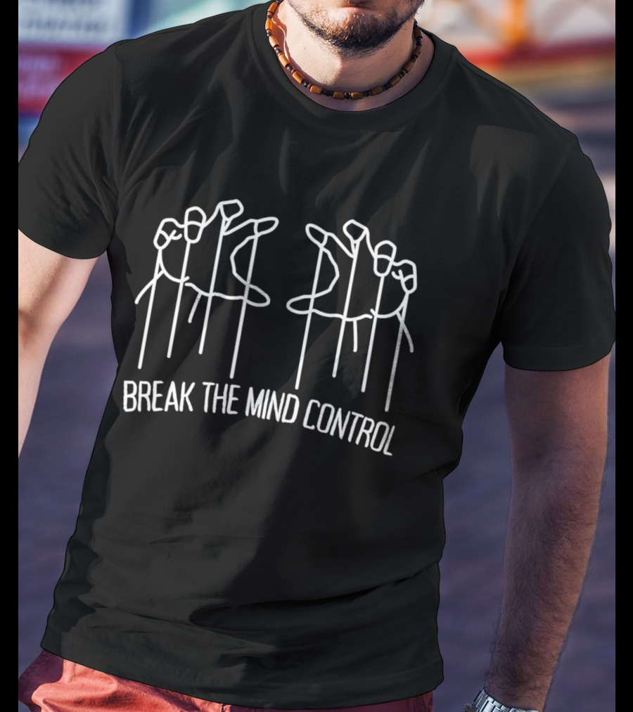 Break The Mind Control Simple Hand Doodle Puppeteer Strings T-Shirt