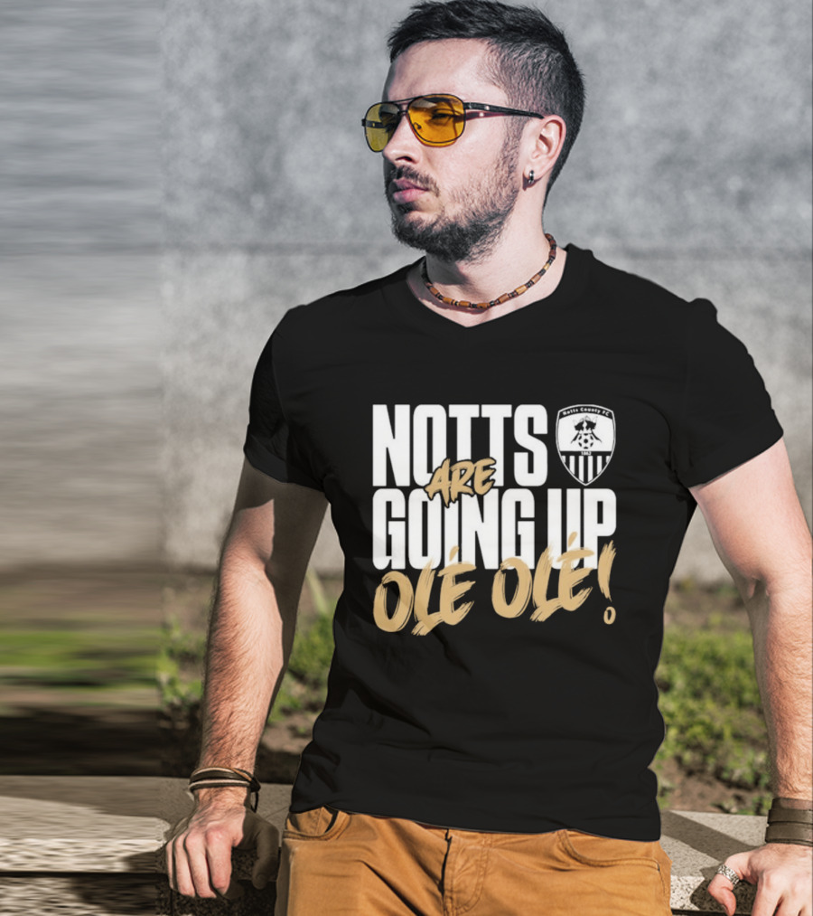 Notts County FC Going Up Ole Ole Football Chant Celebration T-Shirt