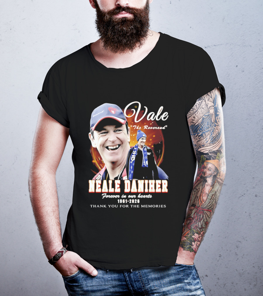 Vale Neale Daniher The Reverend Forever In Our Hearts 1961 2026 Thank You For The Memories T-Shirt