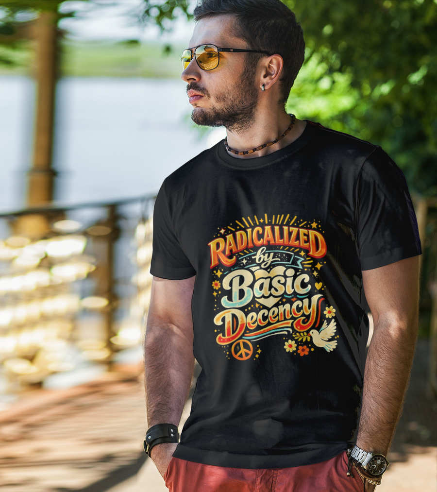 Radicalized By Basic Decency Peace Dove And Heart Motif T-Shirt