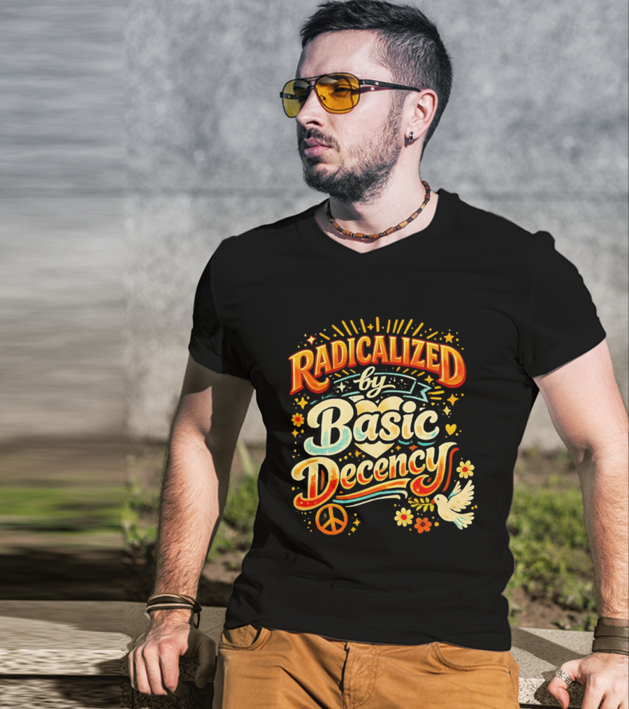 Radicalized By Basic Decency Peace Dove And Heart Motif T-Shirt