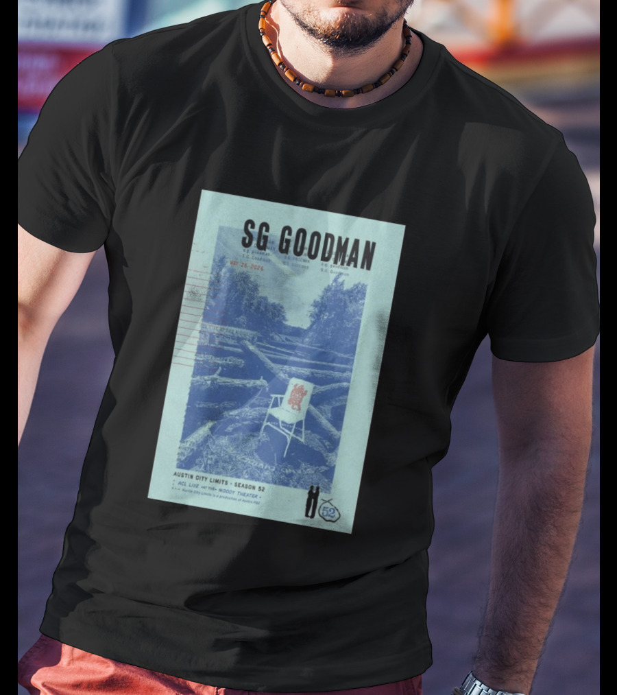 SG Goodman Austin City Limits Moody Theater May 26 2026 Season 52 T-Shirt