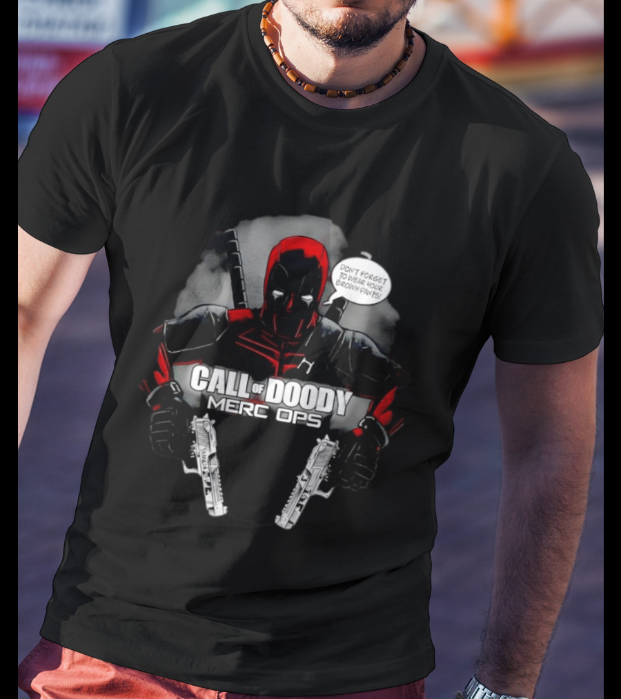 Call Of Doody Merc Ops Brown Pants Deadpool Funny Comic T-Shirt