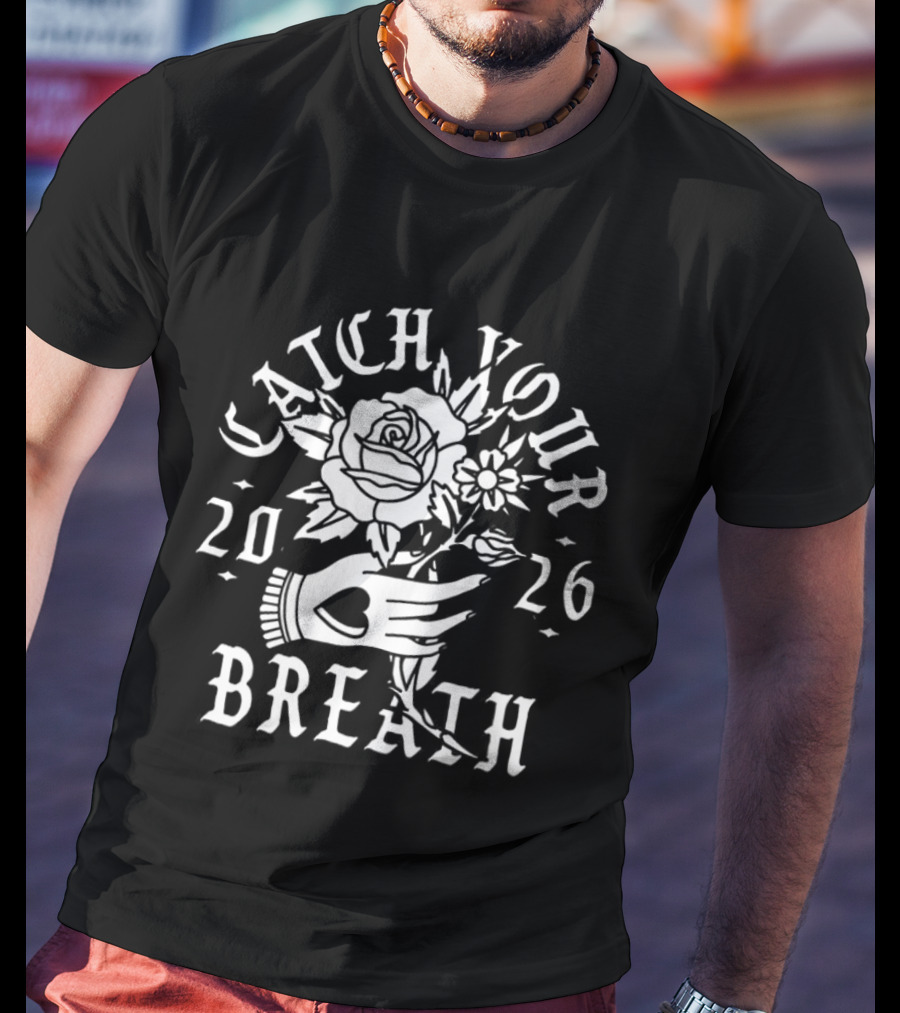 Catch Your Breath 2026 Floral Hand Heart Blooms T-Shirt