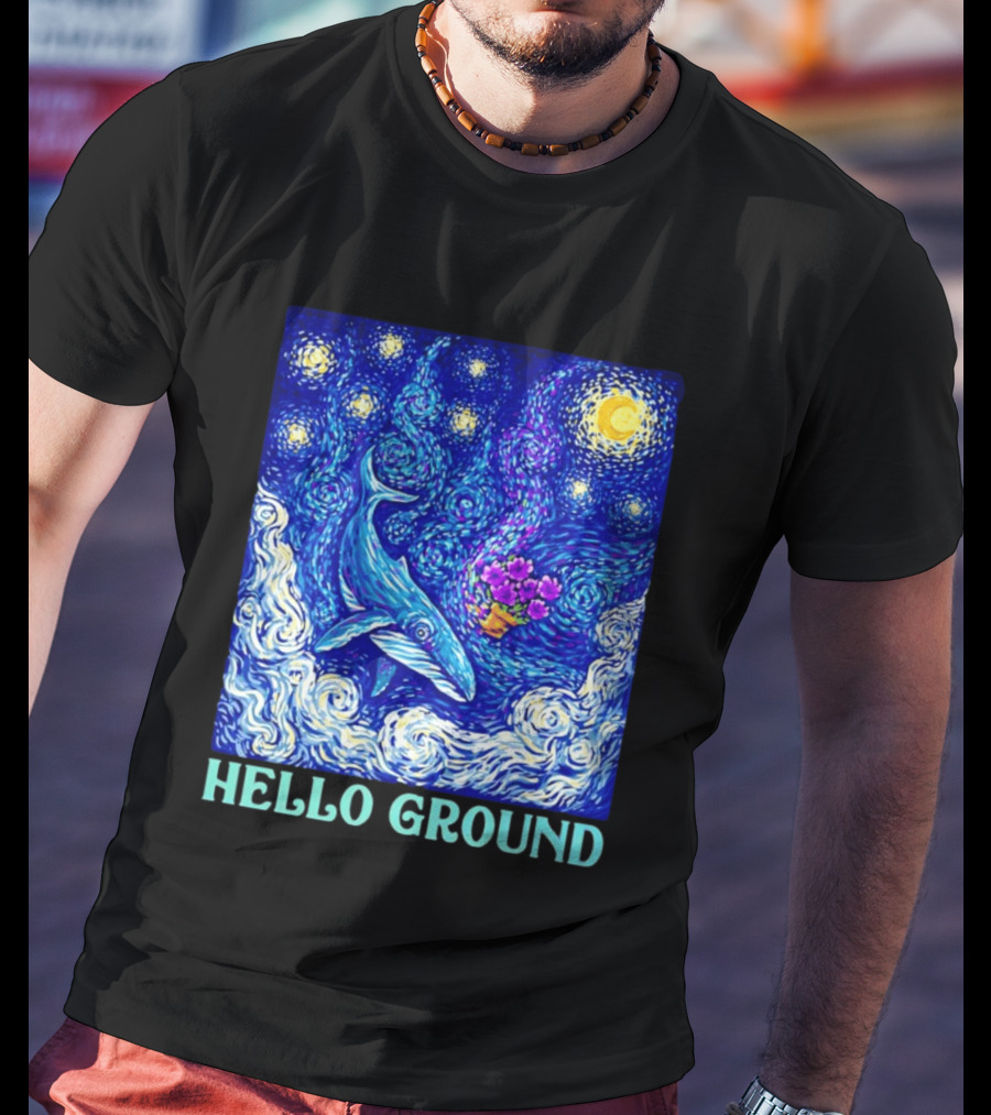 Hello Ground Whale Floating In Starry Night Van Gogh T-Shirt