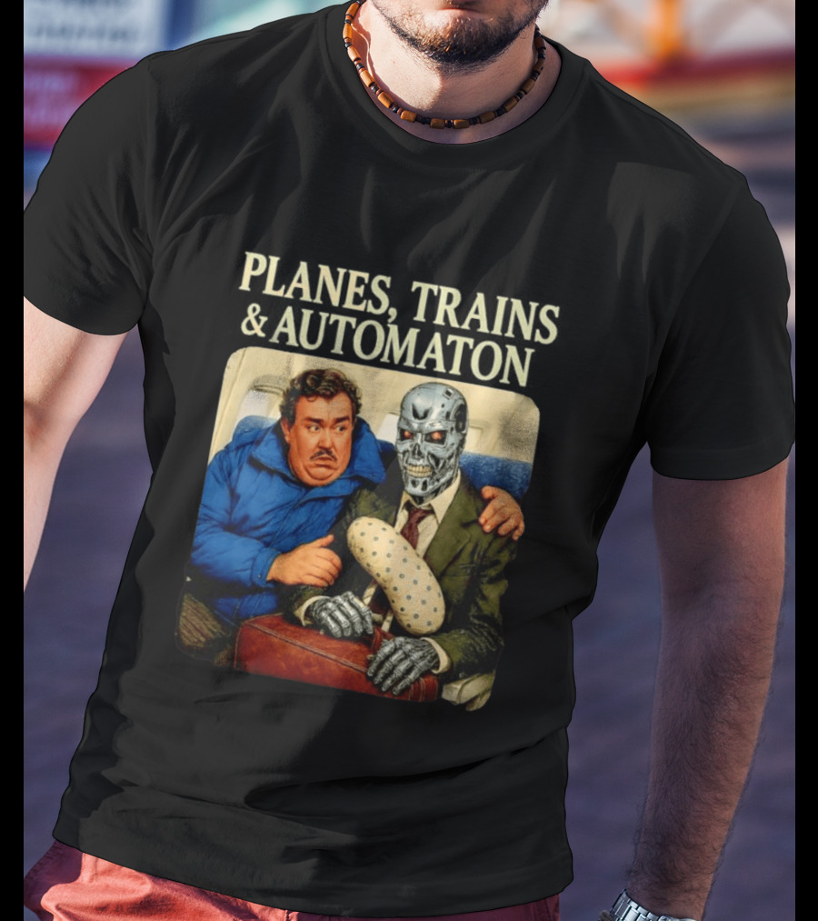 Planes Trains And Automaton John Candy With Cyborg Passenger T-Shirt
