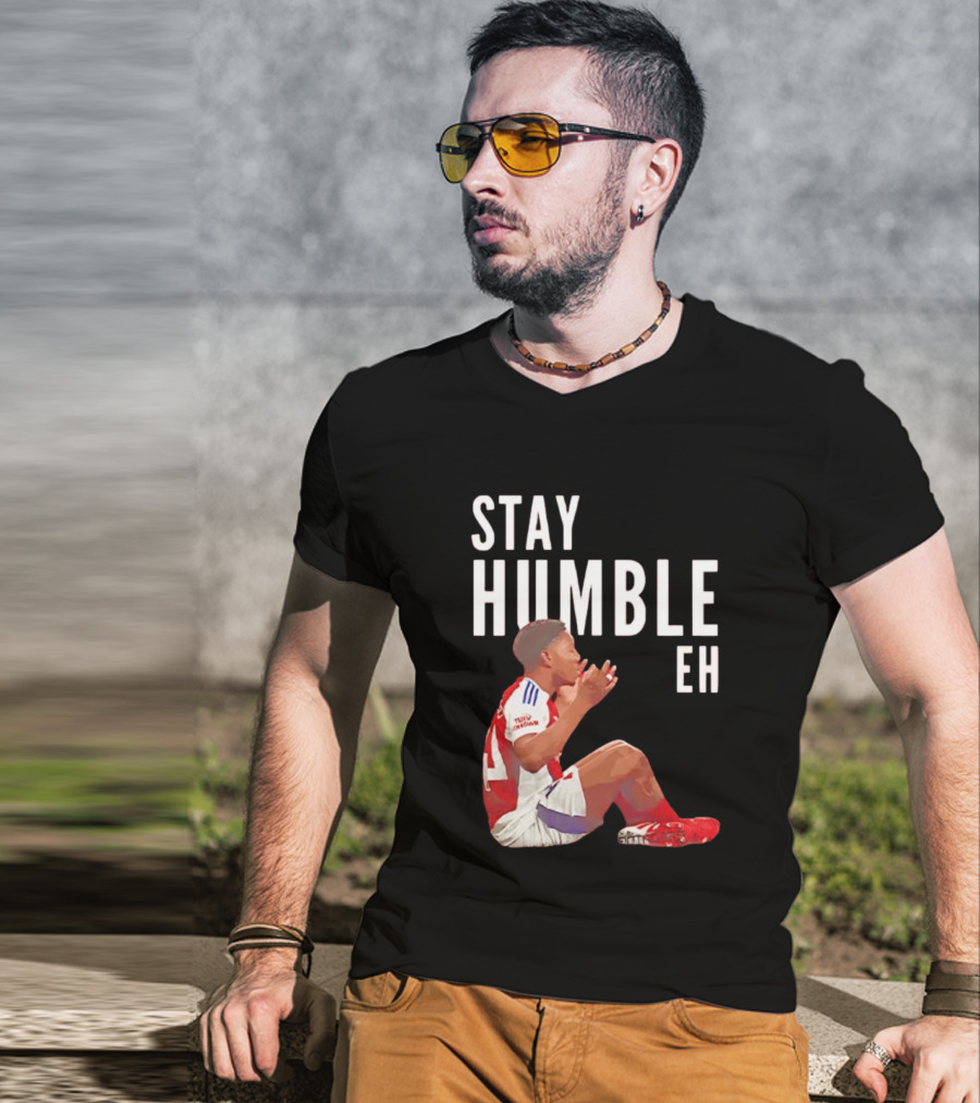 Stay Humble Eh Soccer Player Sitting Myles Lewis Skelly T-Shirt