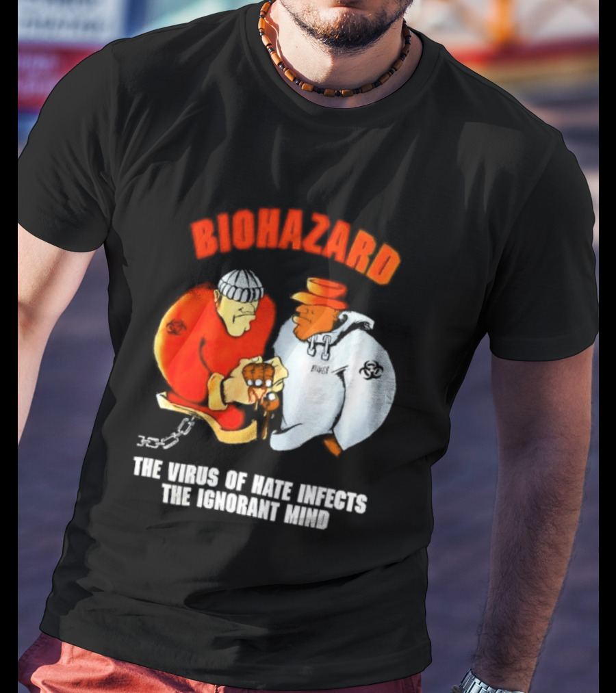 Biohazard The Virus Of Hate Infects The Ignorant Mind Orange And White Figures Confrontation T-Shirt