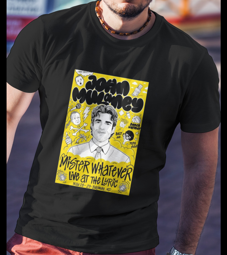 John Mulaney Mister Whatever Live At The Lyric Baltimore MD May 28 29 2026 T-Shirt