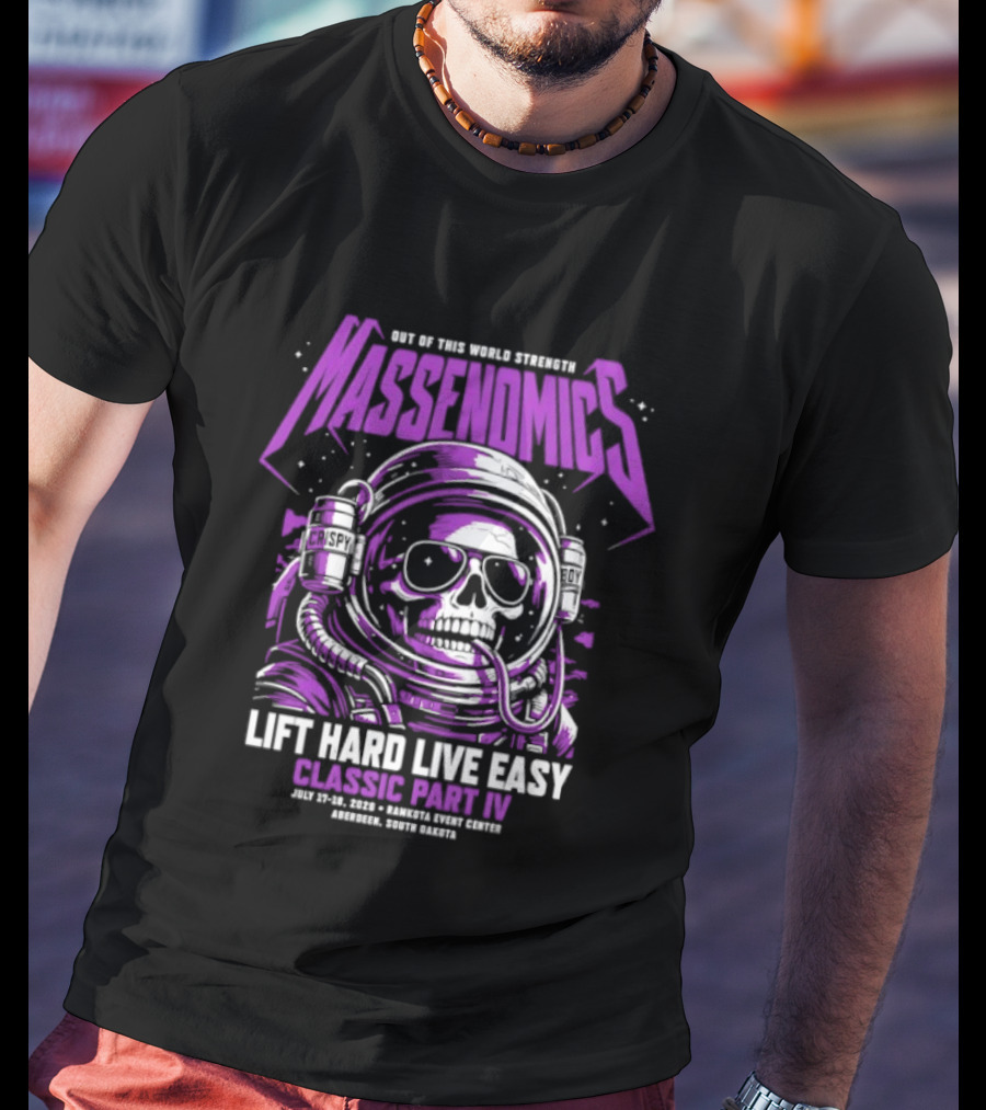Massenomics Out Of This World Strength Lift Hard Live Easy Classic Part IV Astronaut Skull T-Shirt