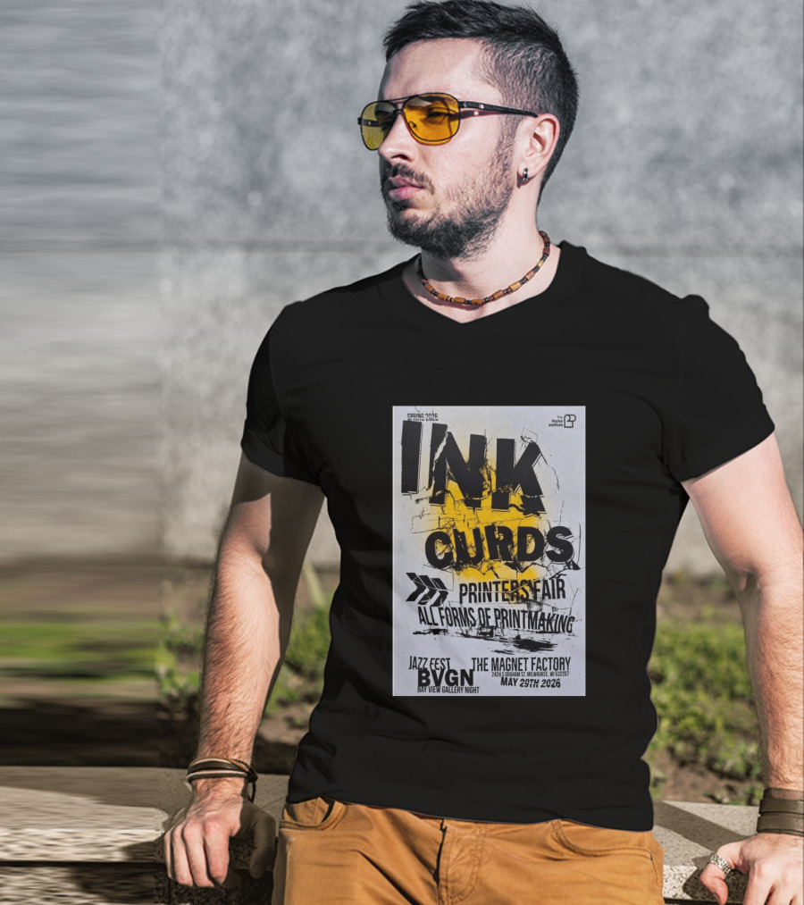 Ink Curds Printers Fair The Magnet Factory Milwaukee May 29 2026 Poster Illustration By The Institute T-Shirt