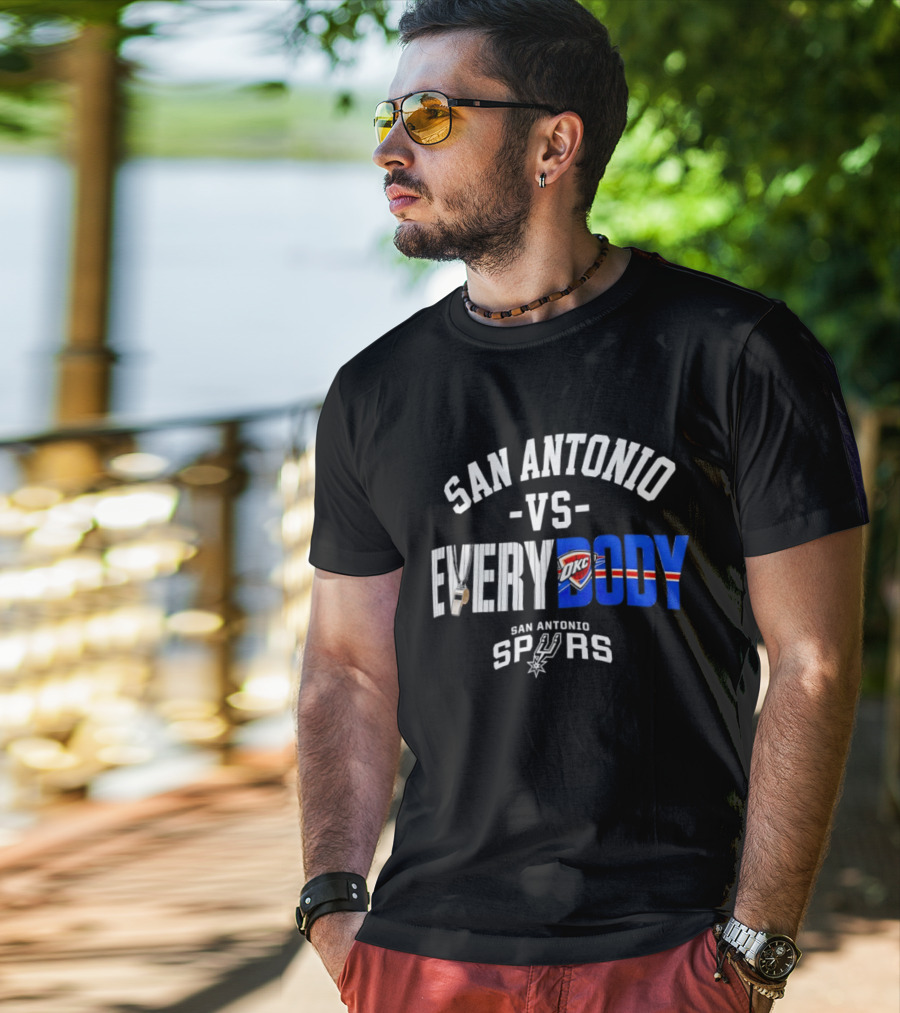 San Antonio Spurs Versus Everybody Oklahoma City Thunder NBA Basketball Rivalry T-Shirt
