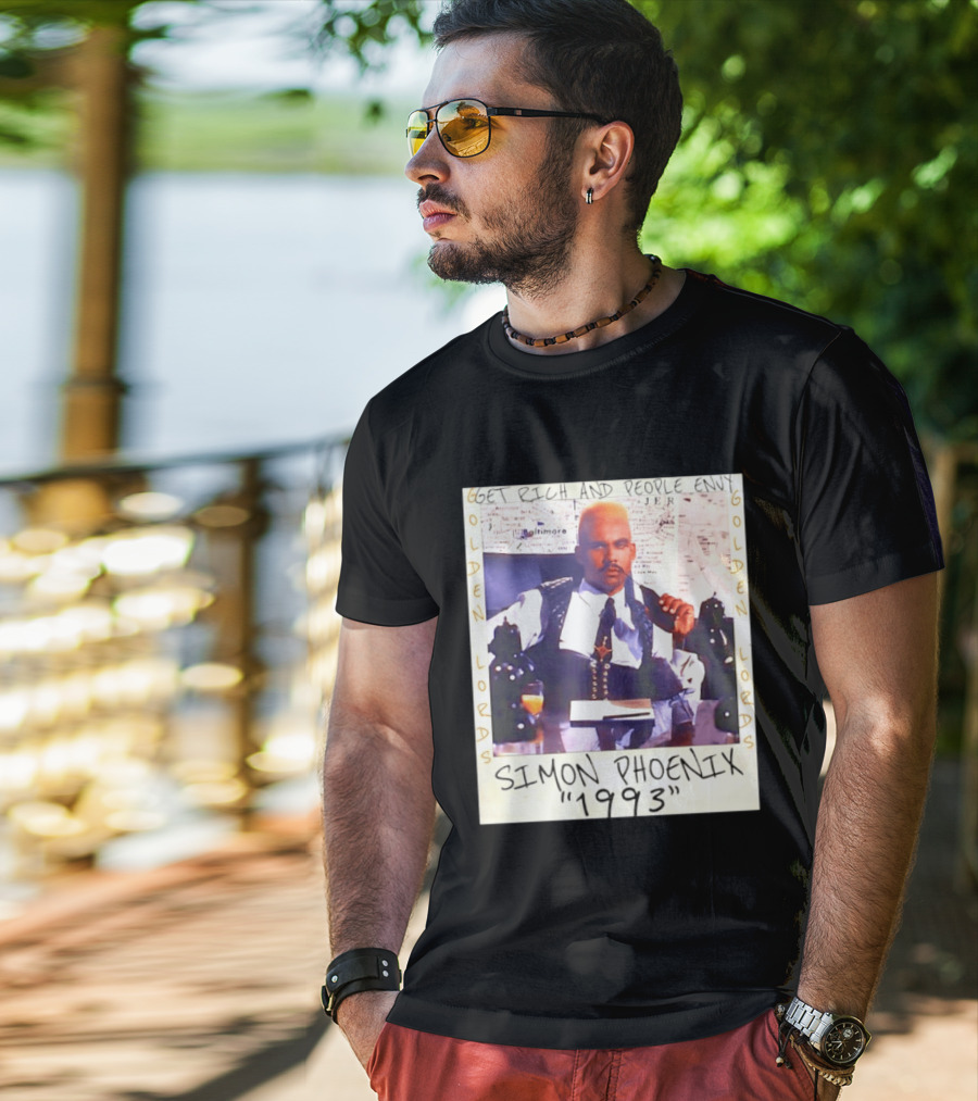 Golden Lords Simon Phoenix 1993 Get Rich And People Envy T-Shirt