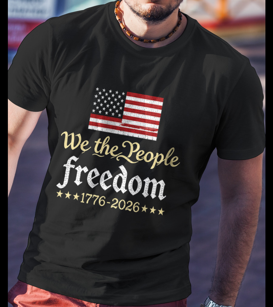We The People Freedom 1776 2026 V Neck Women's 250th Anniversary Independence Day T-Shirt