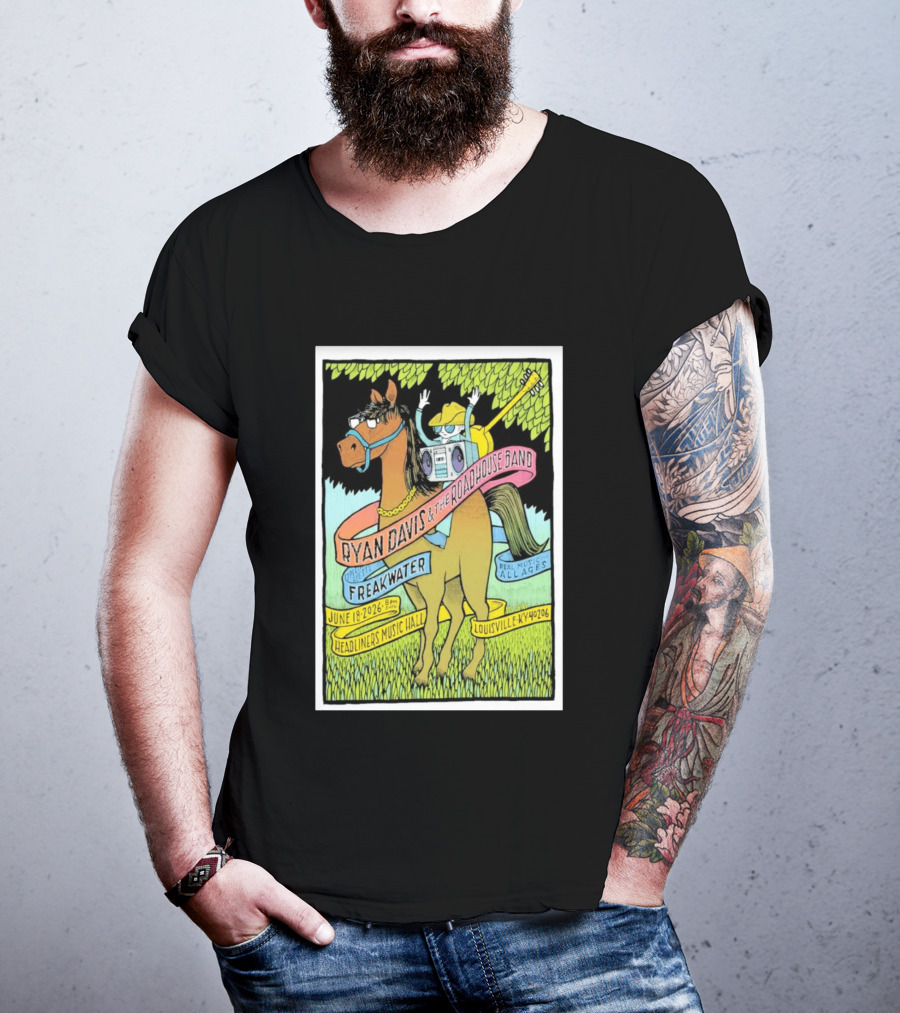 Ryan Davis And The Roadhouse Band Freakwater Opener June 18 2026 Headliners Music Hall Louisville KY Real Music All Ages T-Shirt