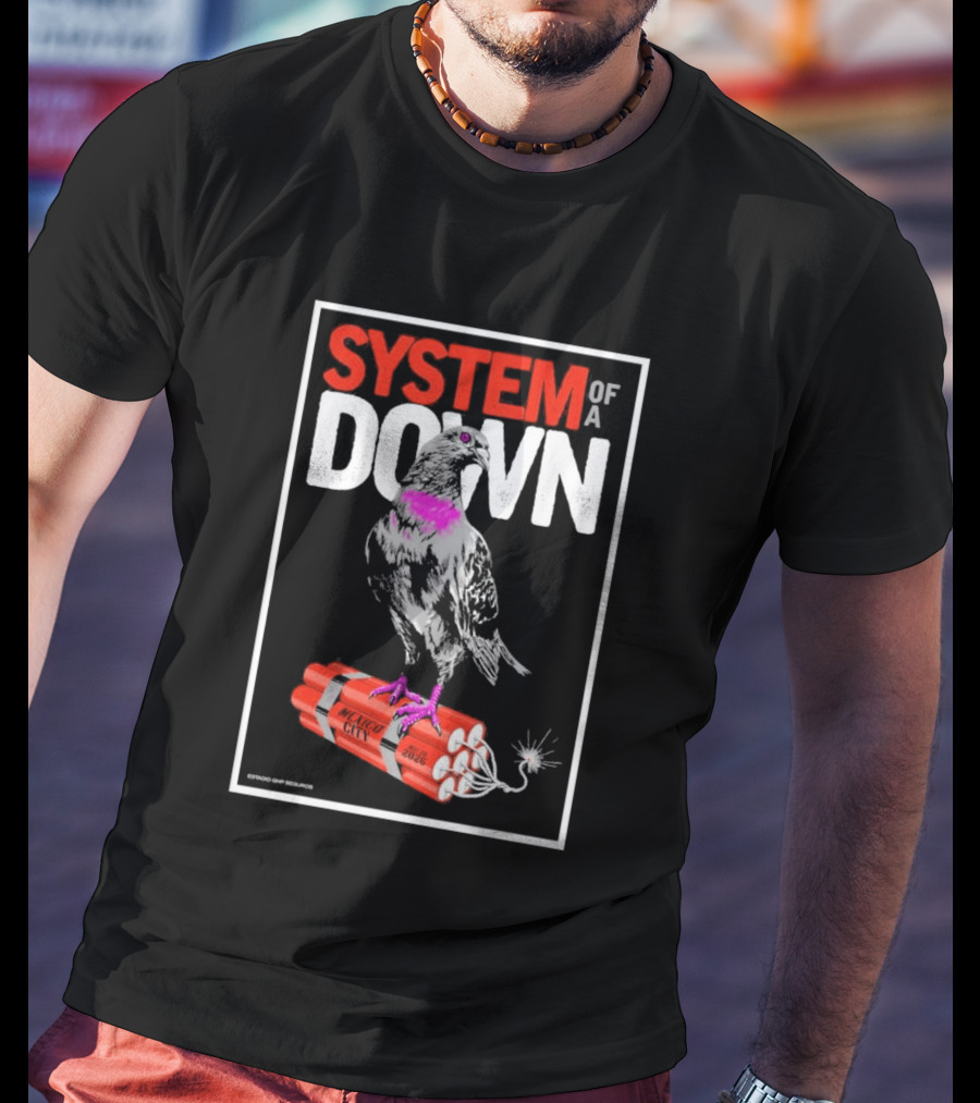 System Of A Down May 27 28 2026 Ciudad De Mexico Pigeon Dynamite T-Shirt