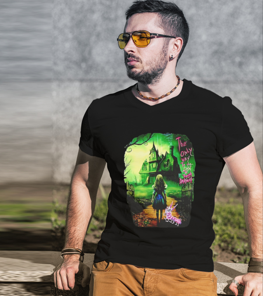 The Only Way To The Light Is Through Darkness Alice In Wonderland Horror Dark Gothic Mansion Path Rabbit T-Shirt