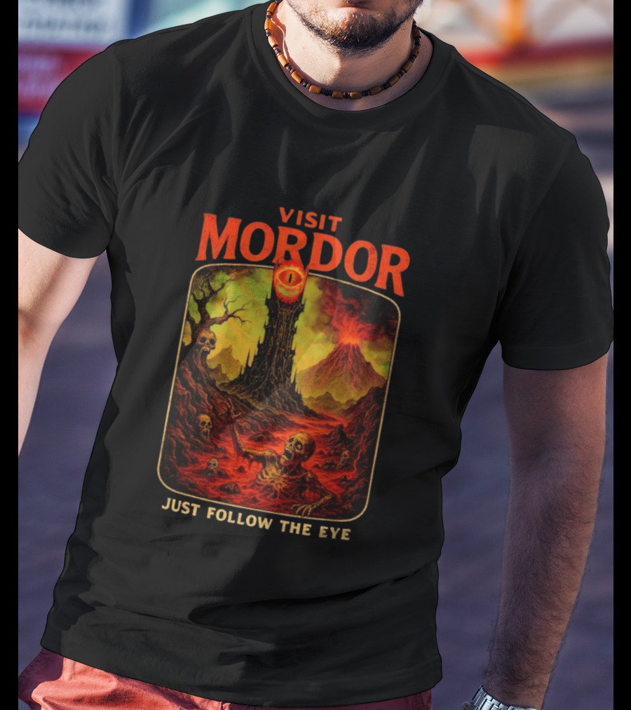 Visit Mordor Just Follow The Eye Tower And Volcano Adventure T-Shirt