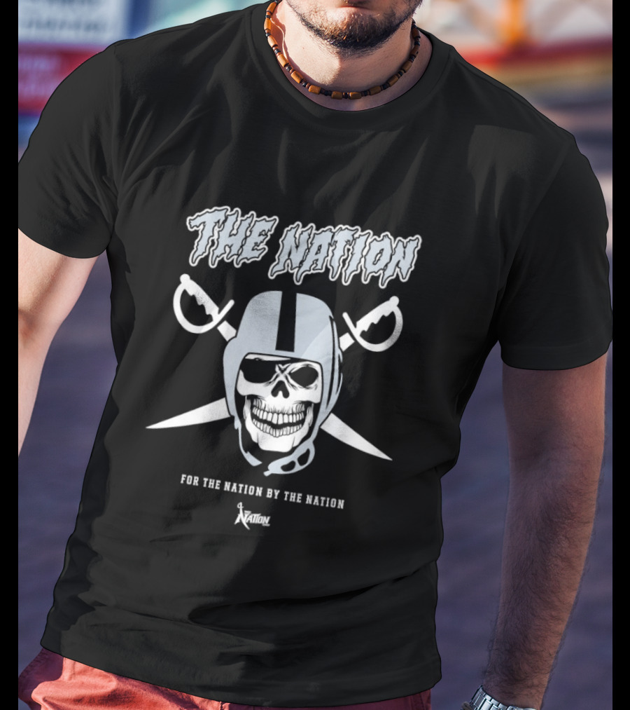 Las Vegas Raiders The Nation For The Nation By The Nation T-Shirt