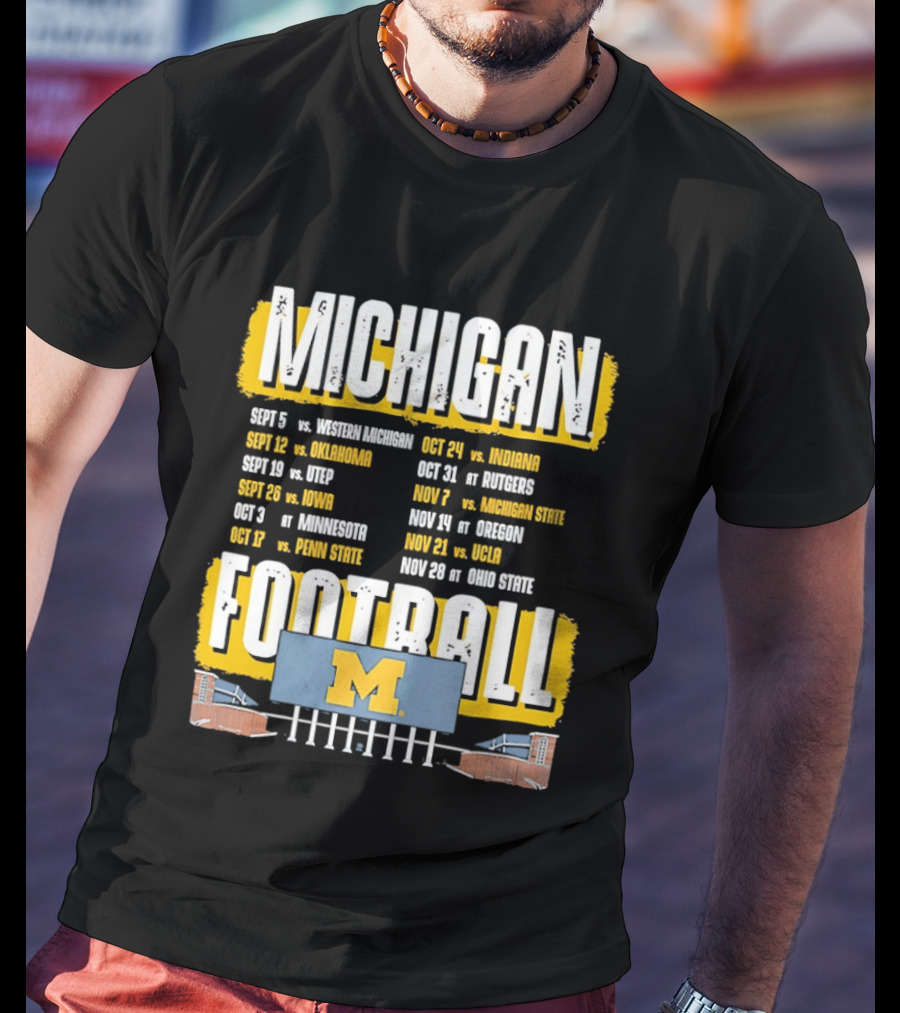 Michigan Football 2023 Schedule Washington UNLV Rutgers Nebraska Indiana Ohio State T-Shirt