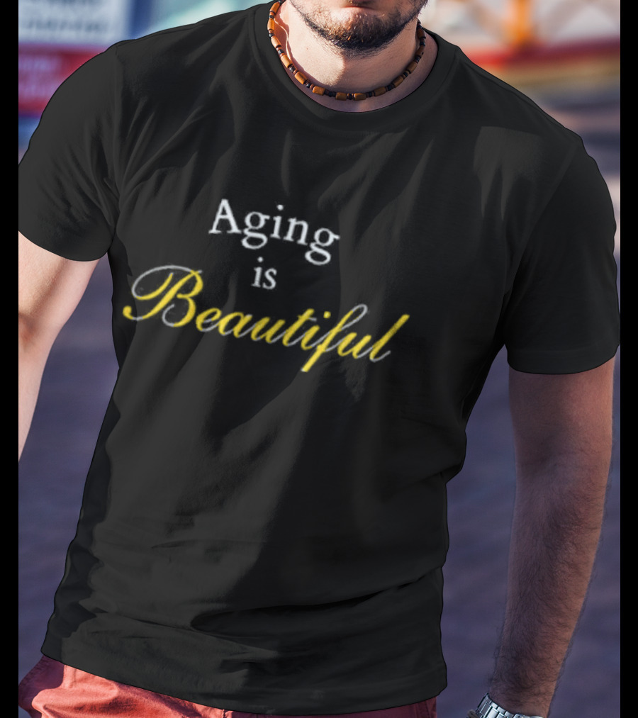 Aging Is Beautiful Original Vintage Style Timeless Elegance T-Shirt