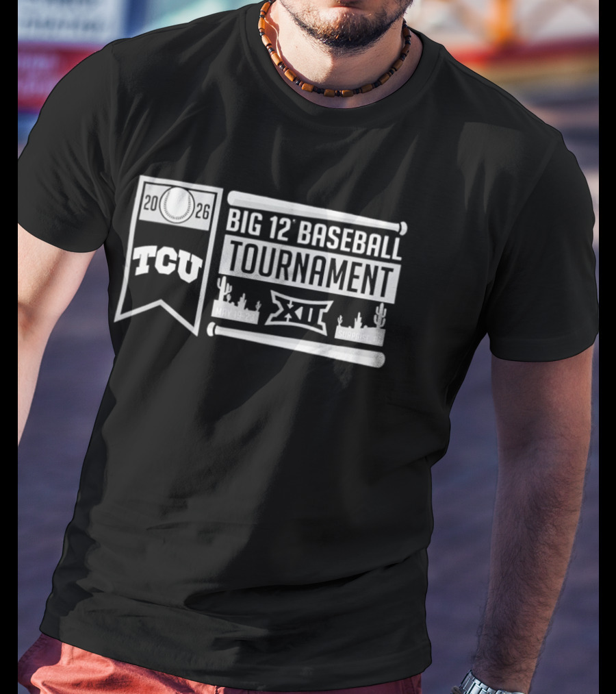 TCU Big 12 Baseball Tournament Surprise AZ May 19 23 2026 T-Shirt