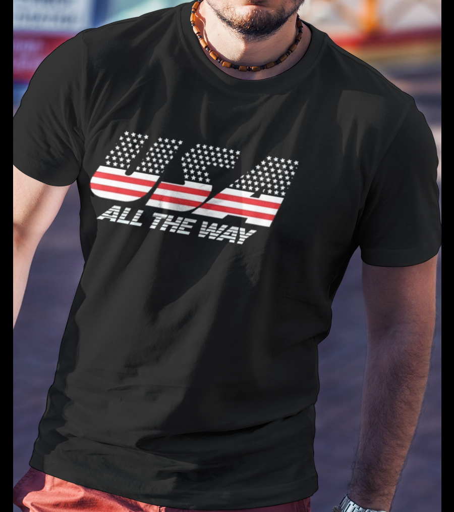 USA All The Way Red White And Blue Stars Stripes T-Shirt