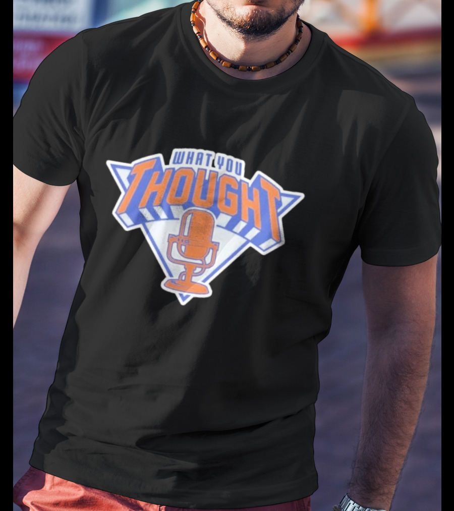 What You Thought New York Sports Podcast Microphone T-Shirt
