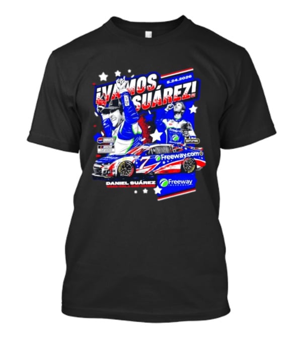 ¡Vamos Suárez! 5.24.2026 Freeway.com Freeway Insurance Daniel Suárez Racing Victory Celebration T-Shirt